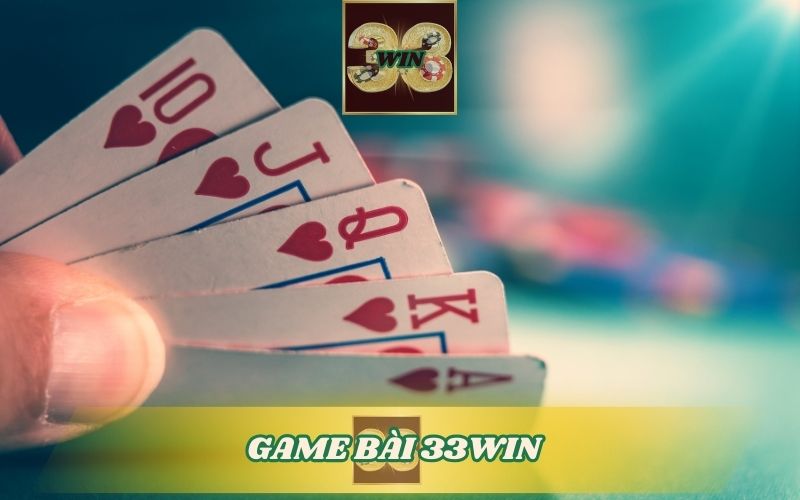 SẢNH GAME BÀI 33WIN